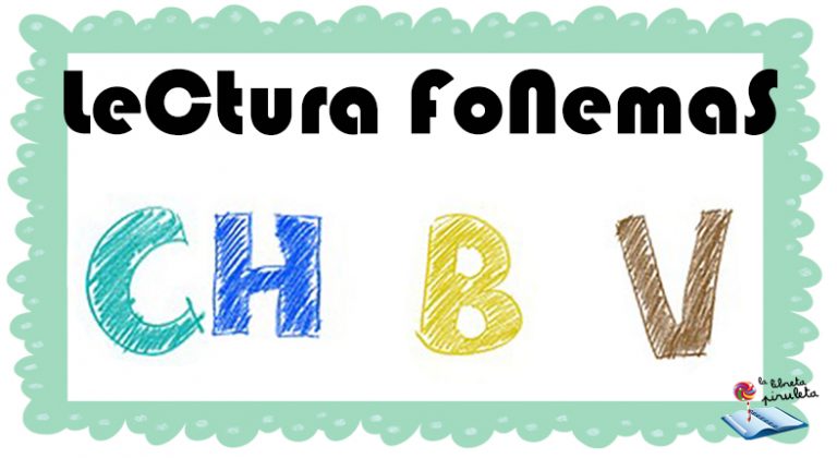 📕 Lecturas iniciales: fonemas B V CH - DESCARGA E IMPRIME